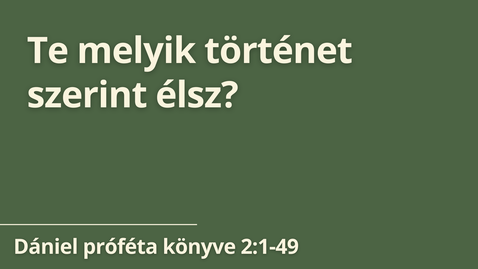 Te melyik történet szerint élsz?
