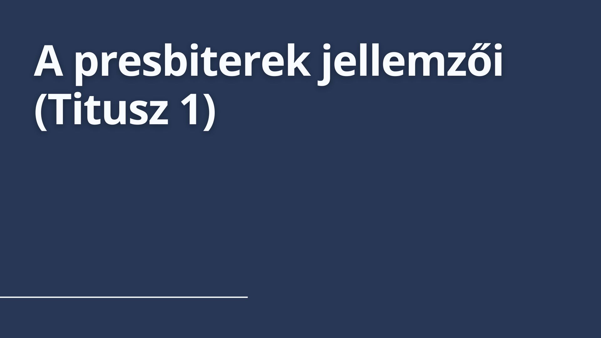 A presbiterek jellemzői (Titusz 1)