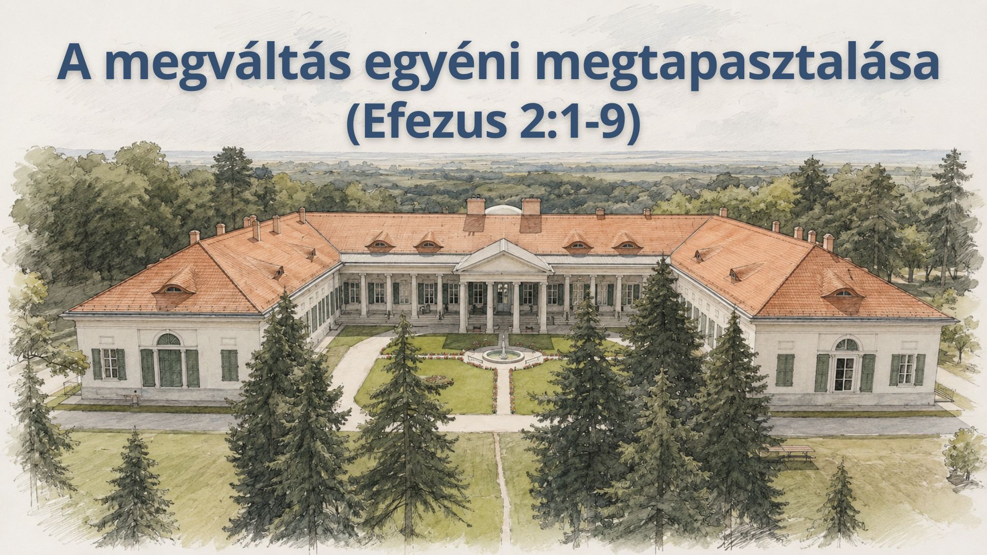 A megváltás egyéni megtapasztalása | Efezus 2:1-9