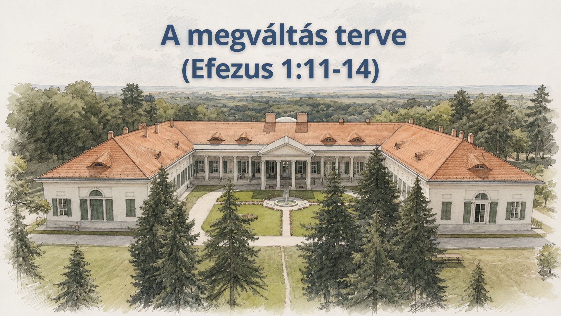 A megváltás terve | Efezus 1:11-14